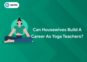 Can Housewives Build a Career as Yoga Teachers?