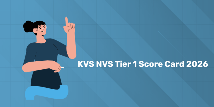 KVS NVS Tier 1 Score Card 2026 – PDF Download, Merit List & Cut-Off