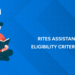 RITES Assistant HR Eligibility Criteria 2026 – Salary, Vacancy, Selection Process, Detailed Guide