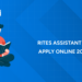 RITES Assistant HR Apply Online 2026 – Eligibility Details, Important Dates & Process