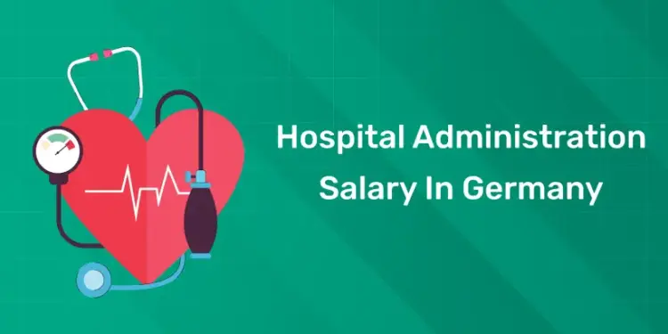 Hospital Administration Salary In Germany