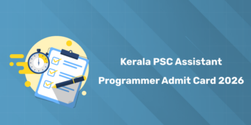 Kerala PSC Assistant Programmer Admit Card 2026 - Exam Date & Download Link