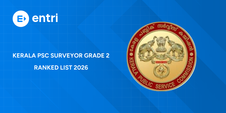 Kerala PSC Surveyor Grade 2 Ranked List 2026 – PDF Download, Details & Guidelines