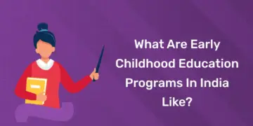 What Are Early Childhood Education Programs in India Like
