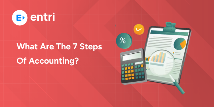 What Are the 7 Steps of Accounting?