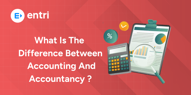 What is the Difference between Accounting and Accountancy