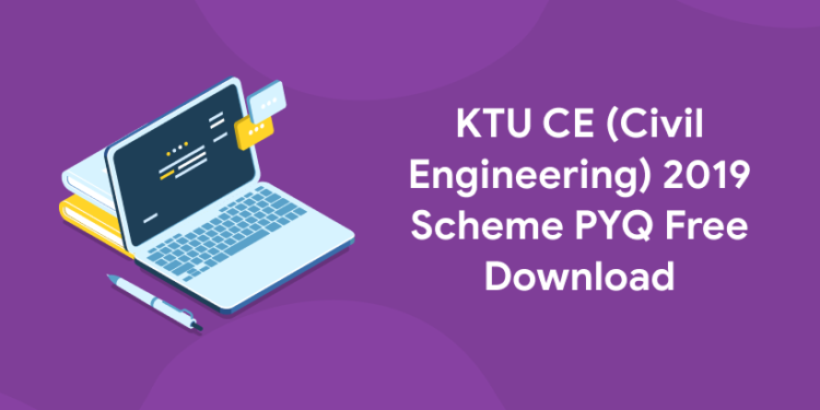 ktu ce 2019 scheme pyq download