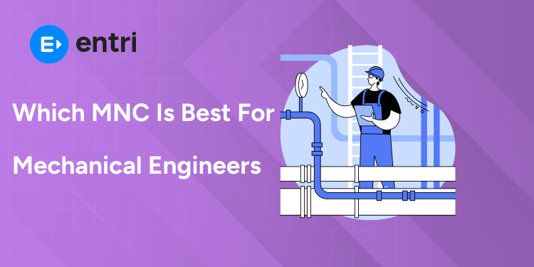 Which MNC is best for mechanical engineers