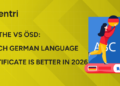 Goethe vs ÖSD: Which German Language Certificate Is Better in 2026?