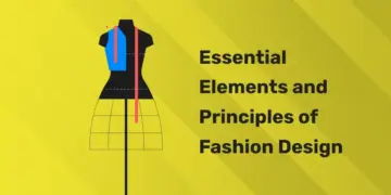 Essential Elements and Principles of Fashion Design