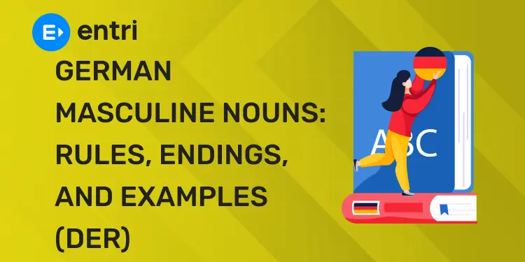 German Masculine Nouns: Rules, Endings, and Examples (Der)
