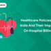 health insurance policies and their impact on hospital billing