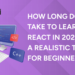 How Long Does It Take to Learn React in 2026 A Realistic Timeline for Beginners