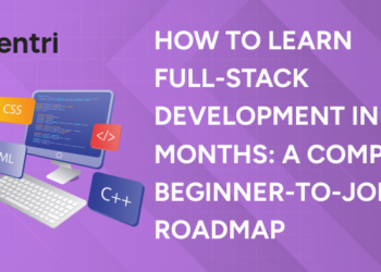 How to Learn Full-Stack Development in 6 Months A Complete Beginner-to-Job Roadmap