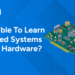 Is It Possible To Learn Embedded Systems With No Hardware