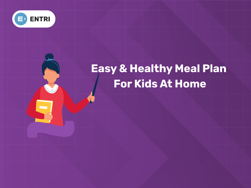 Easy & Healthy Meal Plan for Kids at Home