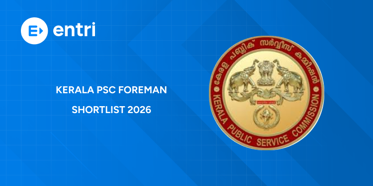 Kerala PSC Foreman Shortlist 2026 Released: PDF Link, Cut-Off & Verification Guide