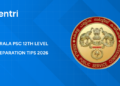 Kerala PSC 12th Level Preparation Tips 2026 - Prelims & Mains Strategy