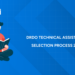 DRDO Technical Assistant-B (CEPTAM-11) Selection Process 2026 - Tier 1, Tier 2 & Merit Explained