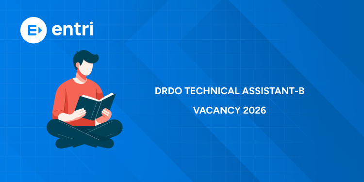DRDO Technical Assistant-B Vacancy 2026: Apply Online, Eligibility, Salary & Selection Process