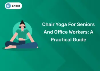 Chair Yoga For Seniors And Office Workers: A Practical Guide