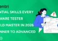 Essential Skills Every Software Tester Should Master In 2026 (Beginner to Advanced Guide)