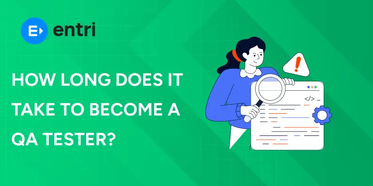 How Long Does It Take To Become a QA Tester?