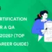 Which Certification Is Best For A QA Tester In 2026? (Top Picks + Career Guide)