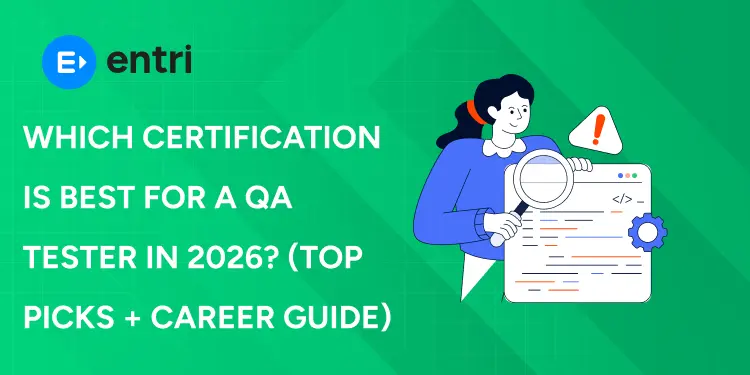 Which Certification Is Best For A QA Tester In 2026? (Top Picks + Career Guide)