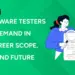 Are Software Testers In High Demand In 2026? Career Scope, Salary And Future Trends