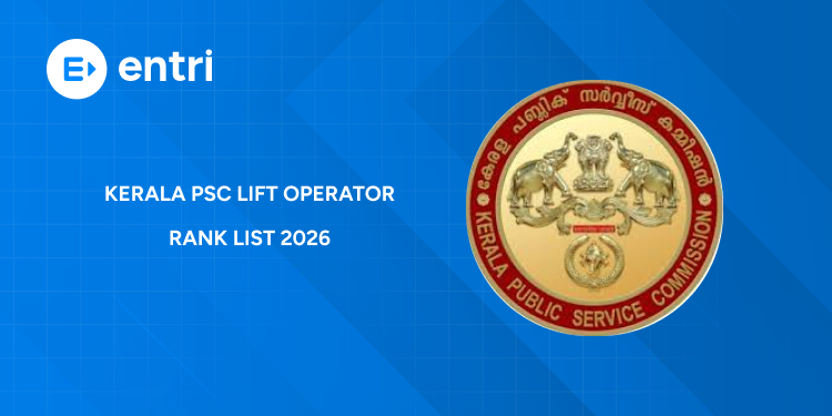 Kerala PSC Lift Operator Ranked List 2026 – Complete Details, Validity, Rechecking & Appointment Process