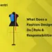 What Does a Fashion Designer Do Role & Responsibilities