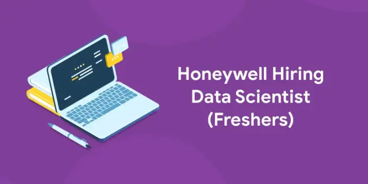 honeywell hiring data scientist fresher