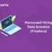 honeywell hiring data scientist fresher