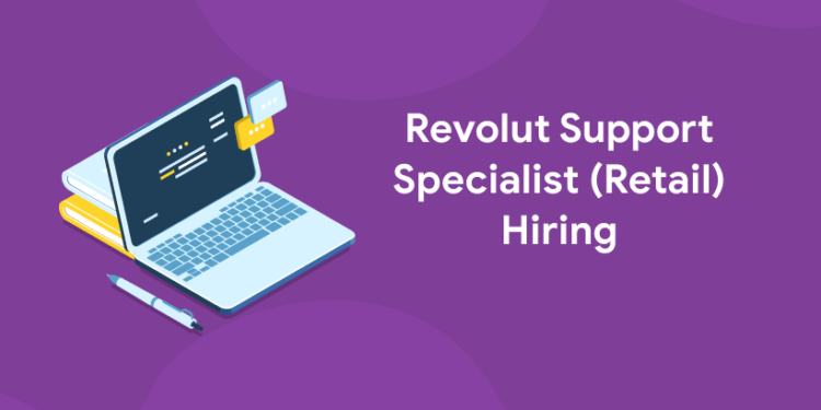 revolut support specialist hiring