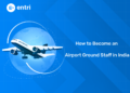 How to Become an Airport Ground Staff in India