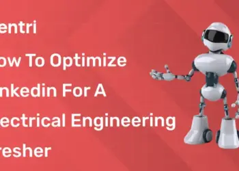 How to Optimize Linkedin for A Electrical Engineering Fresher