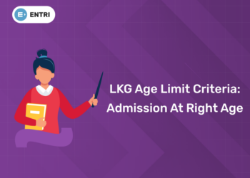LKG Age Limit Criteria Admission at Right Age