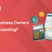 Should Business Owners Learn Accounting