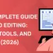 The Complete Guide to Video Editing Skills, Tools, and Career (2026)