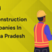 Top Construction Companies in Andhra Pradesh