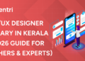 UIUX Designer Salary in Kerala (2026 Guide for Freshers & Experts)