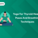 Yoga for Thyroid Health