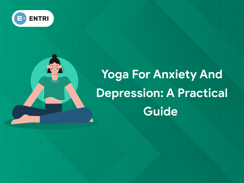 Yoga for Anxiety and Depression: A Practical Guide