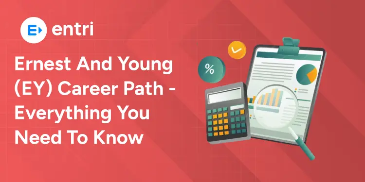 Ernest And Young (EY) Career Path – Everything You Need To Know
