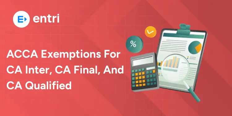 ACCA Exemptions For CA Inter, CA Final, And CA Qualified