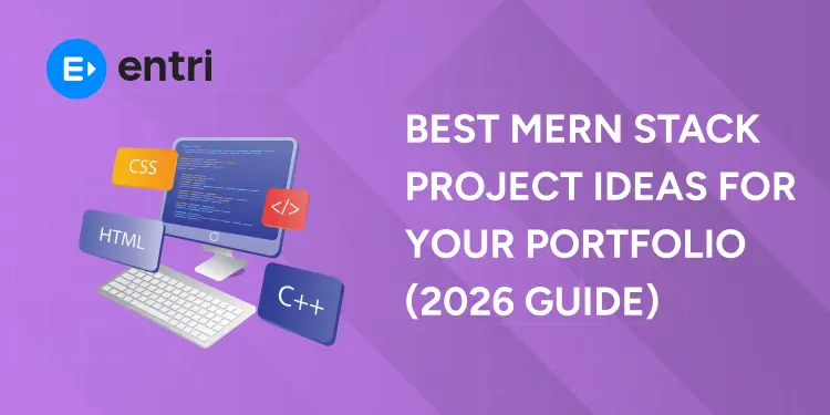 Best MERN Stack Project Ideas For Your Portfolio (2026 Guide)