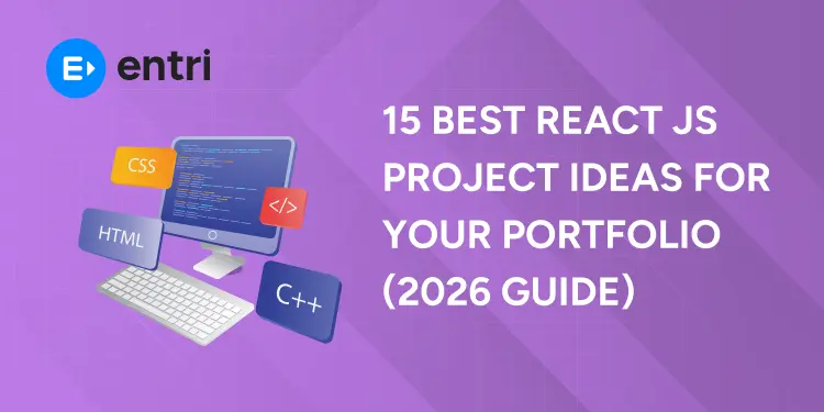 15 Best React JS Project Ideas For Your Portfolio (2026 Guide)