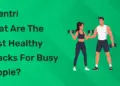 What Are the Best Healthy Snacks for Busy People