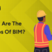 What are the 5 steps of BIM